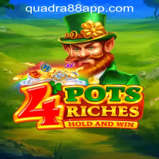 Exploring the Exciting World of 4PotsRiches at Quadra88 Online Casino